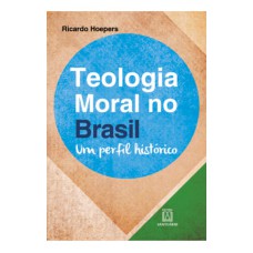 TEOLOGIA MORAL NO BRASIL