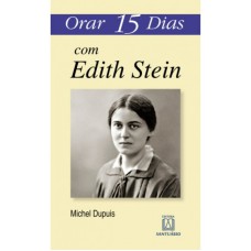 ORAR 15 DIAS COM EDITH STEIN