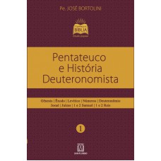 PENTATEUCO E HISTÓRIA DEUTERONOMISTA