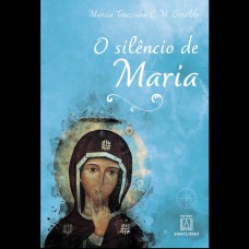 O SILÊNCIO DE MARIA