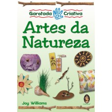 GAROTADA CRIATIVA - ARTES DA NATUREZA - 1