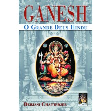 GANESH O GRANDE DEUS HINDU