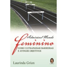 ADMIRÁVEL MUNDO FEMININO