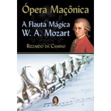 OPERA MACONICA - A FLAUTA MAGICA - 1