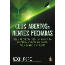 CÉUS ABERTOS, MENTES FECHADAS