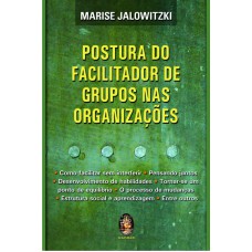 POSTURA DO FACILITADOR DE GRUPOS