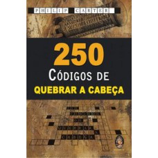 250 CÓDIGOS DE QUEBRAR A CABEÇA