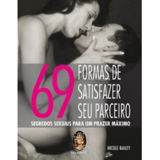 69 FORMAS DE SATISFAZER SEU PARCEIRO