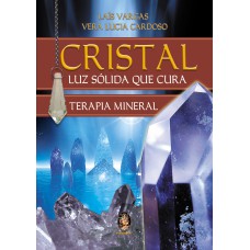 CRISTAL LUZ SÓLIDA QUE CURA