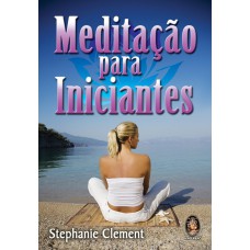 MEDITAÇÃO PARA INICIANTES