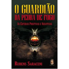 O GUARDIÃO DA PEDRA DE FOGO