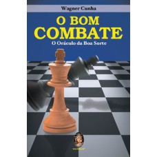 O BOM COMBATE