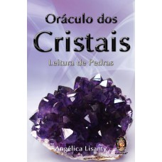 ORÁCULO DOS CRISTAIS - LEITURA DE PEDRAS