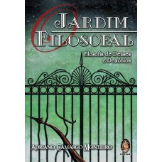 O JARDIM FILOSOFAL - FILOSOFIA DE DEUSES E DEMÔNIOS