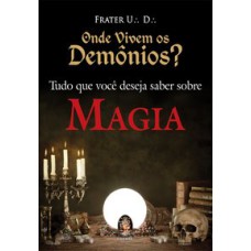 ONDE VIVEM OS DEMÔNIOS?