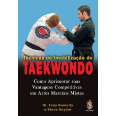 TÉCNICAS DE IMOBILIZAÇÃO DO TAEKWONDO