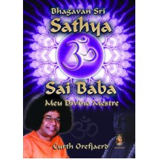 SATHYA SAI BABA MEU DIVINO MESTRE