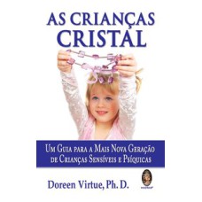 AS CRIANÇAS CRISTAL