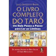 LIVRO COMPLETO DO TARÔ - UM GUIA PASSO A PASSO PARA LER AS LÂMINAS