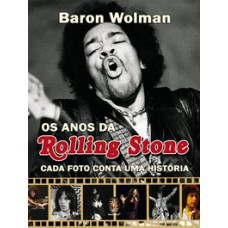 ANOS DA ROLLING STONE