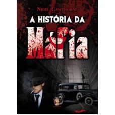 A HISTÓRIA DA MÁFIA