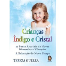 CRIANÇAS ÍNDIGO E CRISTAL