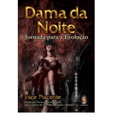 DAMA DA NOITE - JORNADA PARA A EVOLUÇÃO