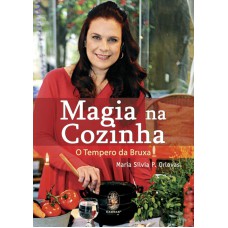 MAGIA NA COZINHA - O TEMPERO DA BRUXA