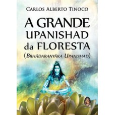 GRANDE UPANISHAD DA FLORESTA