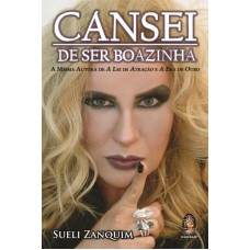 CANSEI DE SER BOAZINHA