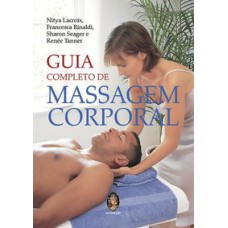 GUIA COMPLETO DE MASSAGEM CORPORAL