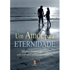 UM AMOR PARA ETERNIDADE