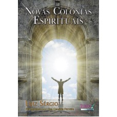 NOVAS COLÔNIAS ESPIRITUAIS