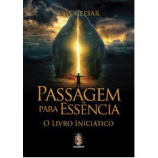 PASSAGEM PARA ESSÊNCIA