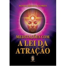 MEDITAÇÕES COM A LEI DA ATRAÇÃO