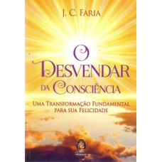 O DESVENDAR DA CONSCIÊNCIA