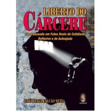 LIBERTO DO CÁRCERE