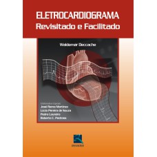 ELETROCARDIOGRAMA REVISITADO E FACILITADO