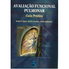 AVALIAÇÃO FUNCIONAL PULMONAR - GUIA PRÁTICO