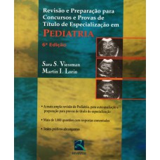 PEDIATRIA: REVISÃO E PREPARAÇÃO PARA CONCURSOS E PROVAS DE TÍTULO DE ESPECIALIZAÇÃO