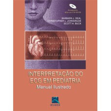 INTERPRETAÇÃO DO ECG EM PEDIATRIA - MANUAL ILUSTRADO