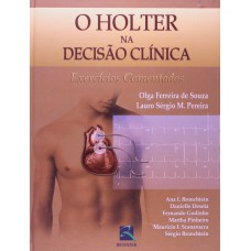 O HOLTER NA DECISÃO CLÍNICA - EXERCÍCIOS COMENTADOS