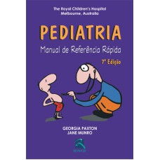 PEDIATRIA - MANUAL DE REFERÊNCIA RÁPIDA