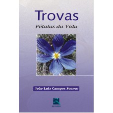 TROVAS - PÉTALAS DA VIDA