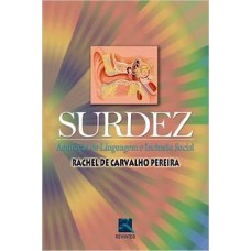 SURDEZ - AQUISICAO DE LINGUAGEM E INCLUSAO SOCIAL - 1