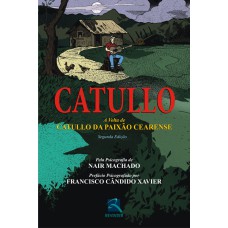 CATULLO - A VOLTA DE CATULLO DA PAIXÃO CEARENSE