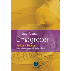 EMAGRECER - SAÚDE E BELEZA: UMA ABORDAGEM MULTIDISCIPLINAR