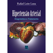 HIPERTENSÃO ARTERIAL - DIAGNÓSTICO E TRATAMENTO