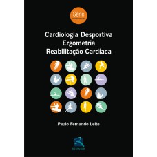 CARDIOLOGIA DESPORTIVA, ERGOMETRIA, REABILITAÇÃO CARDÍACA