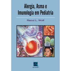 ALERGIA, ASMA E IMUNOLOGIA EM PEDIATRIA